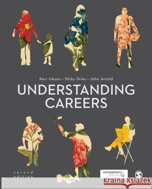 Understanding Careers Kerr Inkson Nicky Dries John Arnold 9781446282922 SAGE Publications Ltd - książka