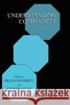 Understanding Complexity Gillian Ragsdell Jennifer Wilby Gillian Ragsdell 9780306465864 Kluwer Academic Publishers