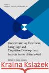 Understanding Deafness, Language and Cognitive Development  9789027204493 John Benjamins Publishing Co