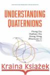 Understanding Quaternions  9781536183436 Nova Science Publishers Inc
