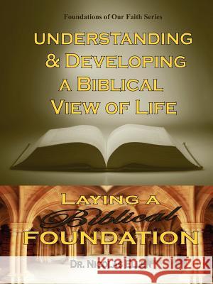 Understang and Developing a Biblical View of Life Nicolas Ellen 9780977969081 Expository Counseling Center - książka