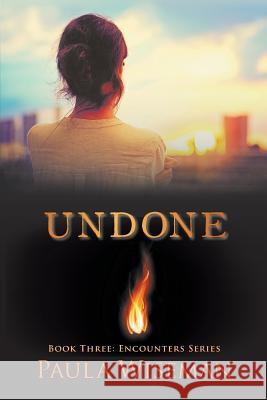Undone: Book Three: Encounters Series Paula Wiseman 9780999608555 MindStir Media - książka