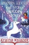 Unicorn Seekers 2: The Unicorn Seekers' Society Burnell, Cerrie 9780702323942 Scholastic