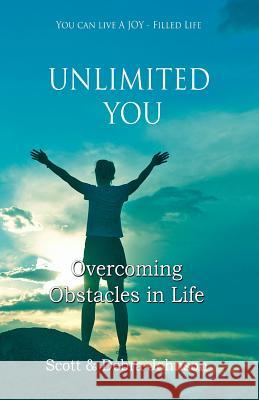 Unlimited You: Overcoming Obstacles In Life Johnson, Debra 9781500564148 Createspace - książka
