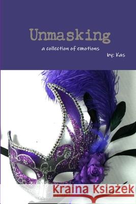 Unmasking Kas 9781365589867 Lulu.com - książka