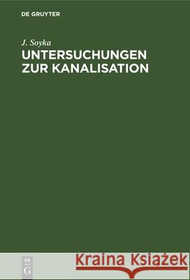 Untersuchungen zur Kanalisation J M V Soyka Pettenkofer, M V Pettenkofer 9783486724974 Walter de Gruyter - książka