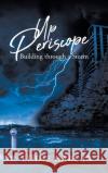 Up Periscope: Building through a Storm Dr Eddie Hare, Jr 9781098037086 Christian Faith