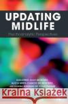 Updating Midlife: Psychoanalytic Perspectives Montero, Guillermo Julio 9780367329549 Taylor and Francis