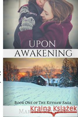Upon Awakening Martha Reineke 9781790777051 Independently Published - książka