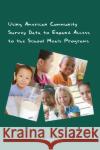 Using American Community Survey Data to Expand Access to the School Meals Programs Panel on Estimating Children Eligible for School Nutrition Programs Using the American Community Survey 9780309257206 National Academies Press