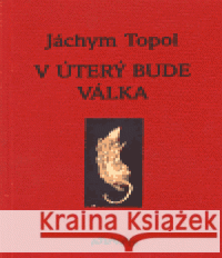 V úterý bude válka Jáchym Topol 9788071081227 Atlantis - książka