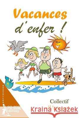 Vacances d'enfer ! Chevalier, Nathalie 9782917822395 Pgcom Editions - książka
