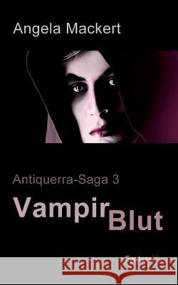 Vampirblut Angela Mackert 9783741237317 Books on Demand - książka
