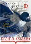 Vampire Hunter D Volume 30: Gold Fiend Parts 1 & 2 Yoshitaka Amano 9781506720791 Dark Horse Manga