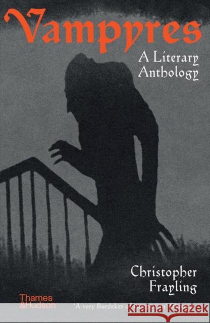 Vampyres: A Literary Anthology Christopher Frayling 9780500296776 Thames & Hudson Ltd - książka