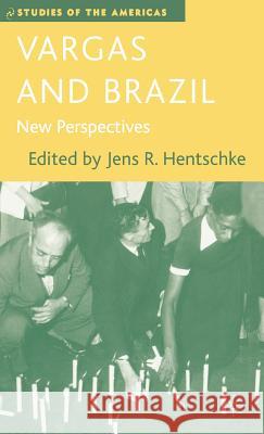Vargas and Brazil: New Perspectives Hentschke, J. 9781403973917 Palgrave MacMillan - książka