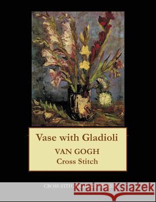 Vase with Gladioli: Van Gogh cross stitch pattern George, Kathleen 9781548159177 Createspace Independent Publishing Platform - książka