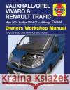 Vauxhall/Opel Vivaro & Renault Trafic Diesel May 01 to Apr 14 (Y to 14 reg) Haynes Repair Manual Haynes Publishing 9781785214394 Haynes Publishing Group