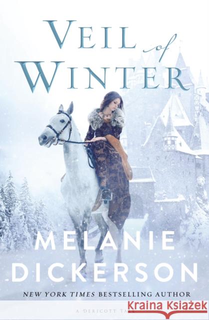 Veil of Winter Melanie Dickerson 9780785250760 Thomas Nelson Publishers - książka