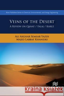 Veins of the Desert: A Review on Qanat / Falaj / Karez Ali Asgha Majid Labba 9788770220842 River Publishers - książka