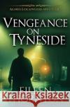 Vengeance On Tyneside Eileen Thornton 9784867473368 Next Chapter