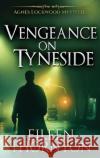Vengeance On Tyneside Eileen Thornton 9784867473382 Next Chapter