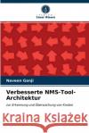 Verbesserte NMS-Tool-Architektur Naveen Ganji 9786203343816 Verlag Unser Wissen
