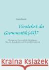 Verstehst du Grammatik? (A1): Übungen zur Grammatik für Alphaklassen. Neu: mit Bildaufgaben und Binnendifferenzierung Darrah, Gisela 9783735737779 Books on Demand