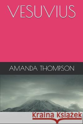 Vesuvius Amanda Thompson 9781710919240 Independently Published - książka