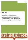 Vibration - Grundlagen und Anwendungsgebiete eines neuen Trainingsmittels unter besonderer Berücksichtigung des Krafttrainings Nastl, Rudolf 9783656460794 Grin Verlag