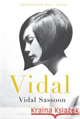 Vidal: The Autobiography Vidal Sassoon 9781509822539 Pan Publishing - książka