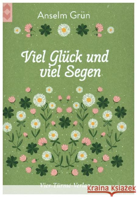 Viel Glück und viel Segen Grün, Anselm 9783736503083 Vier Türme - książka
