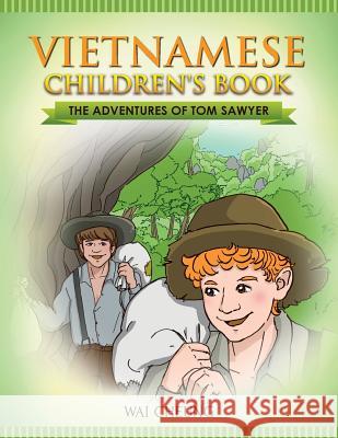 Vietnamese Children's Book: The Adventures of Tom Sawyer Wai Cheung 9781547238378 Createspace Independent Publishing Platform - książka