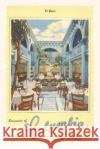 Vintage Journal Columbia Restaurant, Tampa, Florida Found Image Press   9781669519164 Found Image Press
