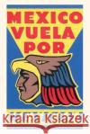 Vintage Journal Mexicana Airlines Poster Found Image Press   9781669523246 Found Image Press