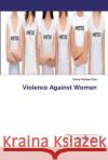 Violence Against Women Reuben-Etuk, Grace 9786200439857 LAP Lambert Academic Publishing