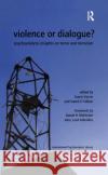 Violence or Dialogue?: Psychoanalytic Insights on Terror and Terrorism Varvin, Sverre 9780367322786 Taylor and Francis