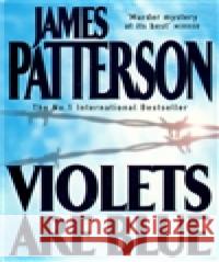 Violets Are Blue James Patterson 9780755379361 Headline - książka