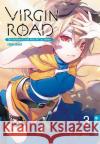 Virgin Road - Die Henkerin und ihre Art zu Leben Light Novel 03 Sato, Mato, nilitsu 9783753906669 Altraverse