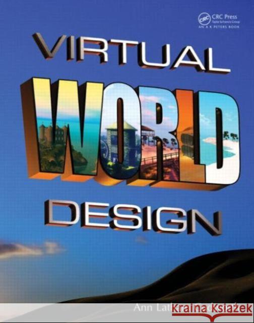 Virtual World Design Ann Latham Cudworth 9781466579613 AK Peters - książka