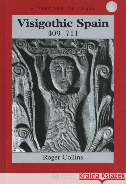 Visigothic Spain 409 - 711 Roger Collins 9780631181859 BLACKWELL PUBLISHERS - książka