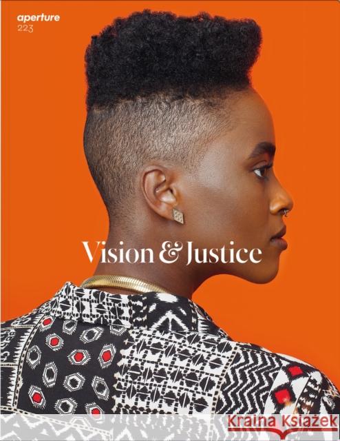 Vision & Justice: Aperture 223 Sarah Lewis 9781597114103 Aperture - książka
