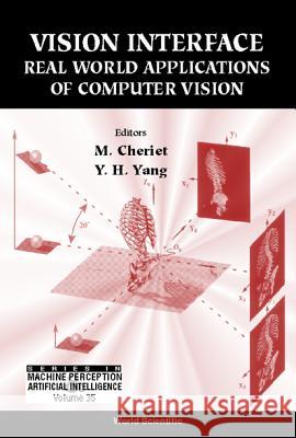 Vision Interface: Real World Applications of Computer Vision Mohamed Cheriet Yee Hong Yang 9789810241094 World Scientific Publishing Company - książka