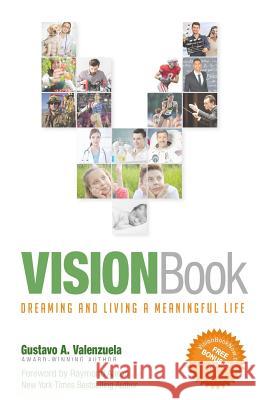 VISIONBook: Dreaming and Living a Meaningful Life Aaron, Raymond 9781548297954 Createspace Independent Publishing Platform - książka