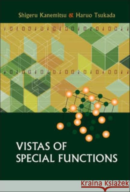 Vistas of Special Functions Kanemitsu, Shigeru 9789812707741 World Scientific Publishing Company - książka