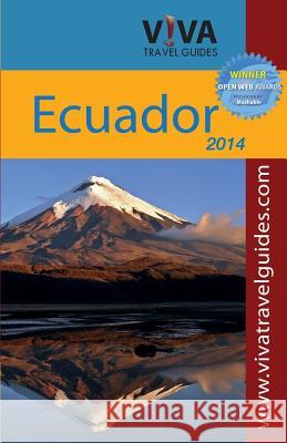Viva Travel Guides Ecuador and Galapagos 2014 Lorraine Caputo Chris Klassen Jena Davison 9781937157227 Viva Publishing Network - książka