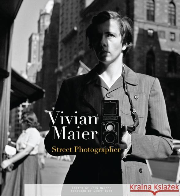 Vivian Maier: Street Photographer Maier, Vivian 9781576875773 powerHouse Books,U.S. - książka