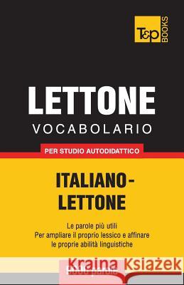 Vocabolario Italiano-Lettone per studio autodidattico - 9000 parole Andrey Taranov 9781783146963 T&p Books - książka