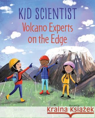 Volcano Experts on the Edge Sue Fliess Mia Powell 9780807541432 Albert Whitman & Company - książka