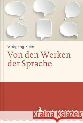 Von Den Werken Der Sprache Klein, Wolfgang 9783476026033 Metzler - książka